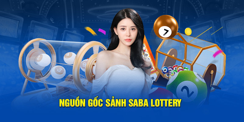 Giới thiệu sảnh cá cược xổ số đẳng cấp Saba Lottery từ 33WIN