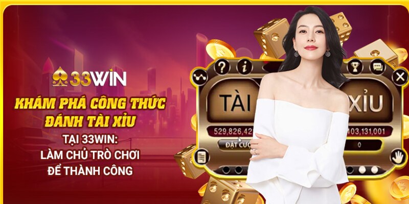 Tỷ lệ trả thưởng tại Tài Xỉu 33Win cực kỳ cao